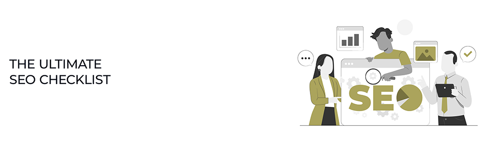 The Ultimate SEO Checklist: 10 Key Elements to Ensure Your Campaign is a Success