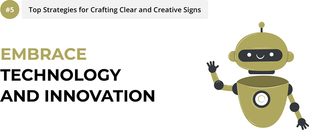 Embrace Technology and Innovation
