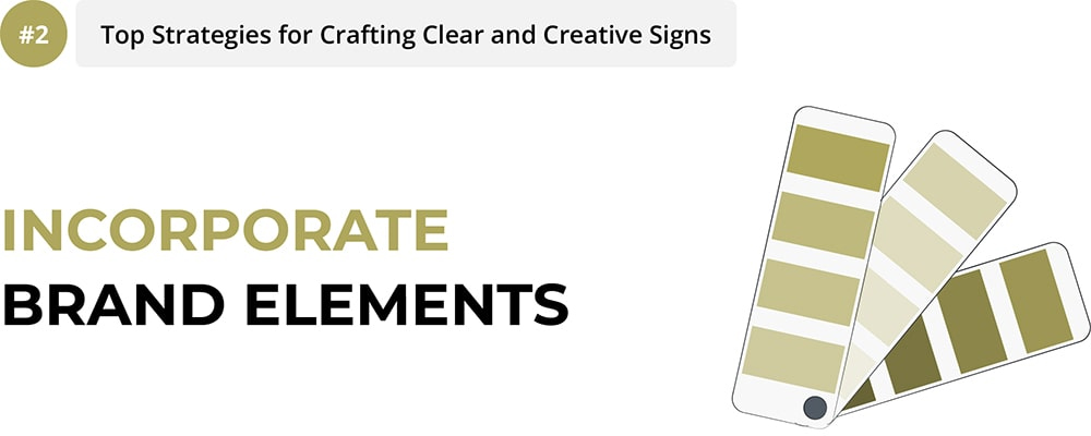 Incorporate Brand Elements
