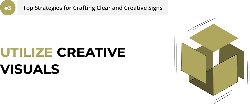 Utilize Creative Visuals