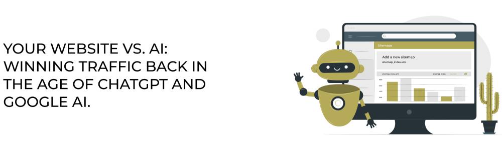 Your Website vs. AI: Winning Traffic Back in the Age of ChatGPT and Google AI