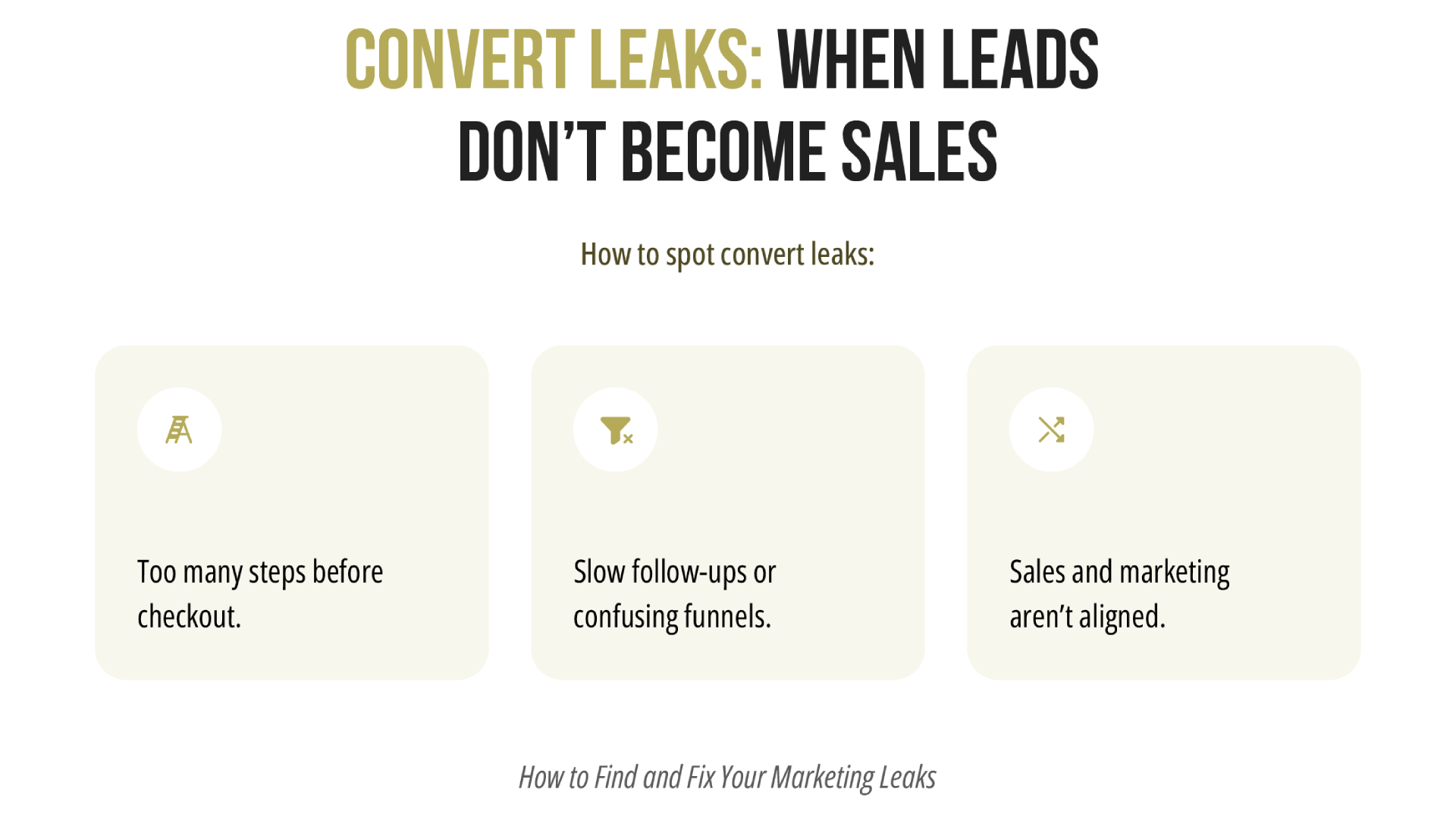 Convert Leaks: When Interest Doesn’t Become Sales