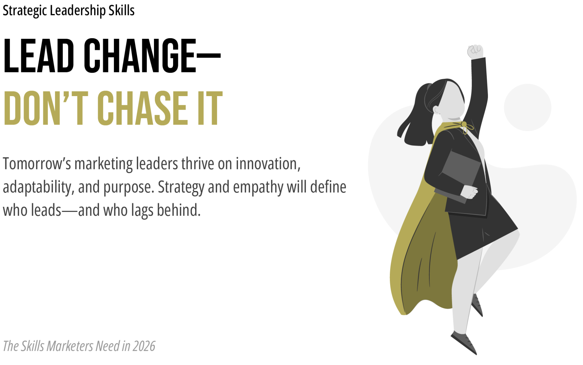 Leadership and Strategy in an Age of Change