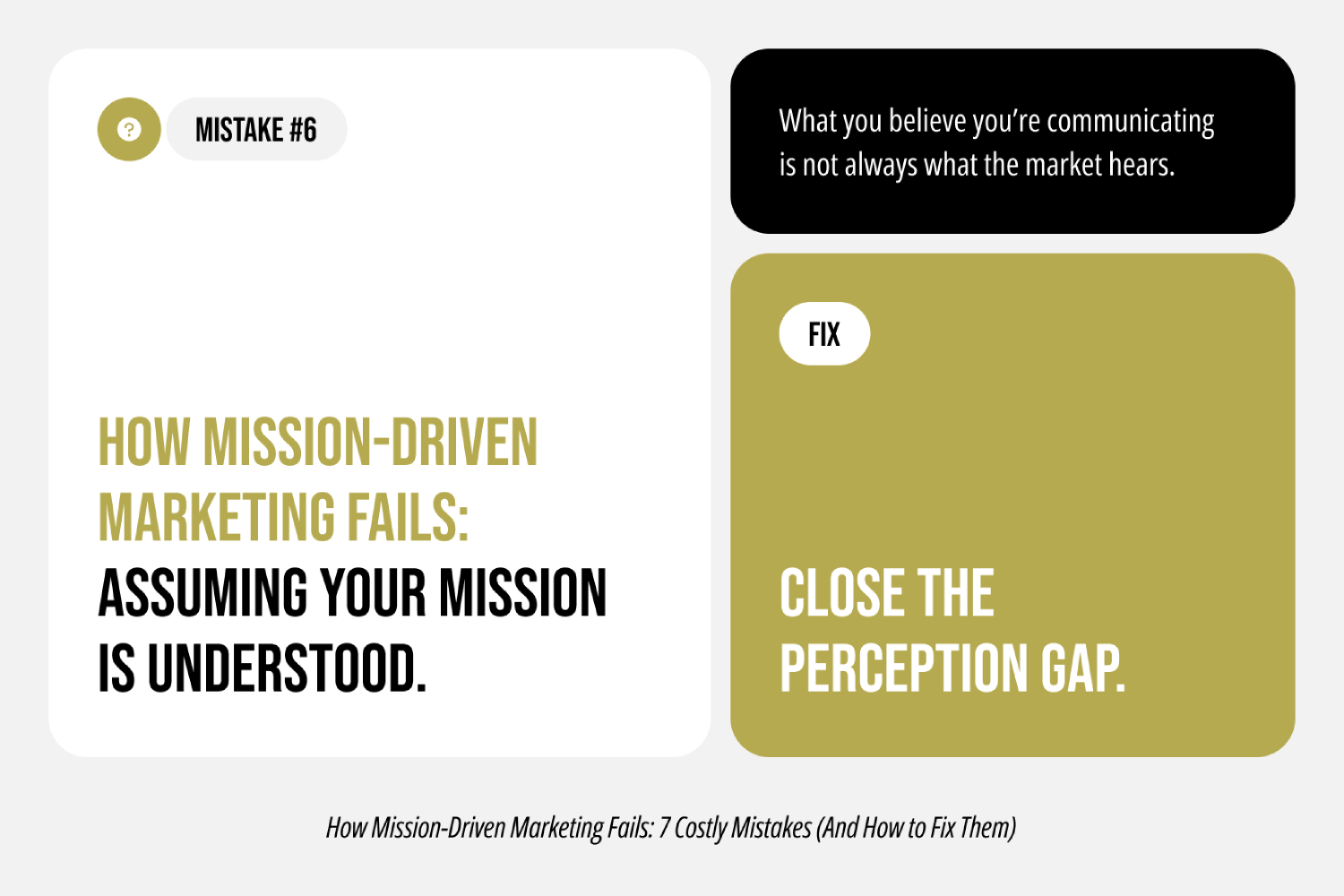 Mistake #6: Assuming the Market Understands the Mission the Way You Do