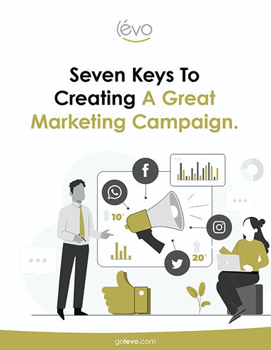 Seven Keys to Creating a Great Marketing Campaign
