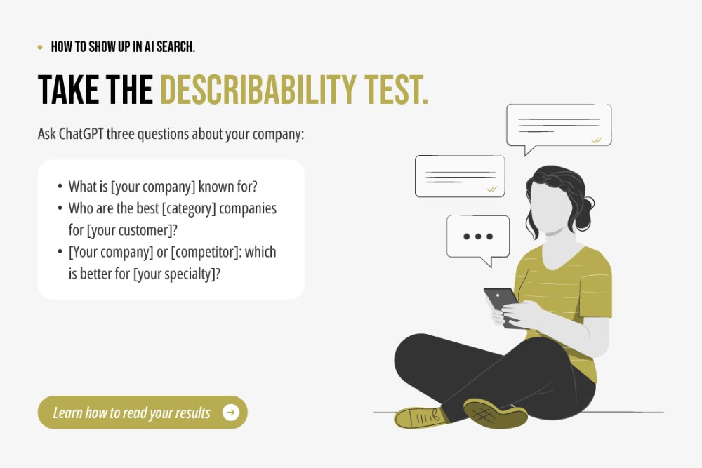 The Describability Test: Can AI explain your brand? The Describability Test: Can AI explain your brand?